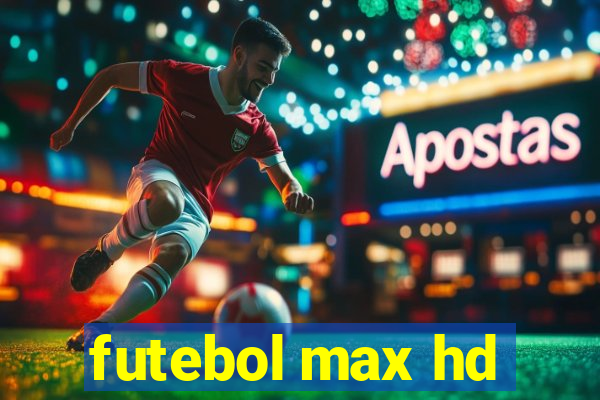 futebol max hd